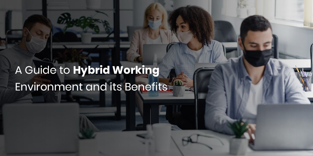 A guide to Hybrid Work Environment