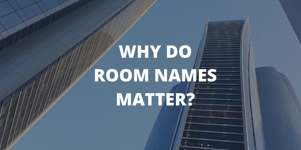 Why do Room Names Matter