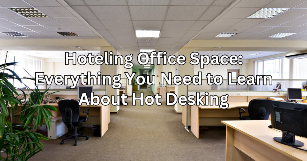 Hoteling Office Space
