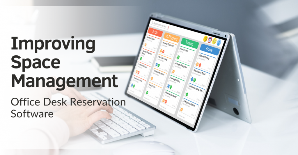 Improving Space Management with Office Desk Reservation Software