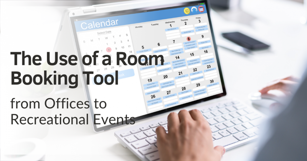 The Use of a Room Booking Tool from Offices to Recreational Events