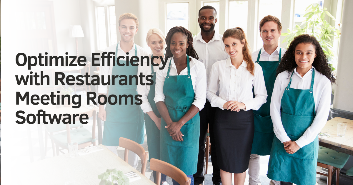 Optimize Efficiency with Restaurants Meeting Rooms Software