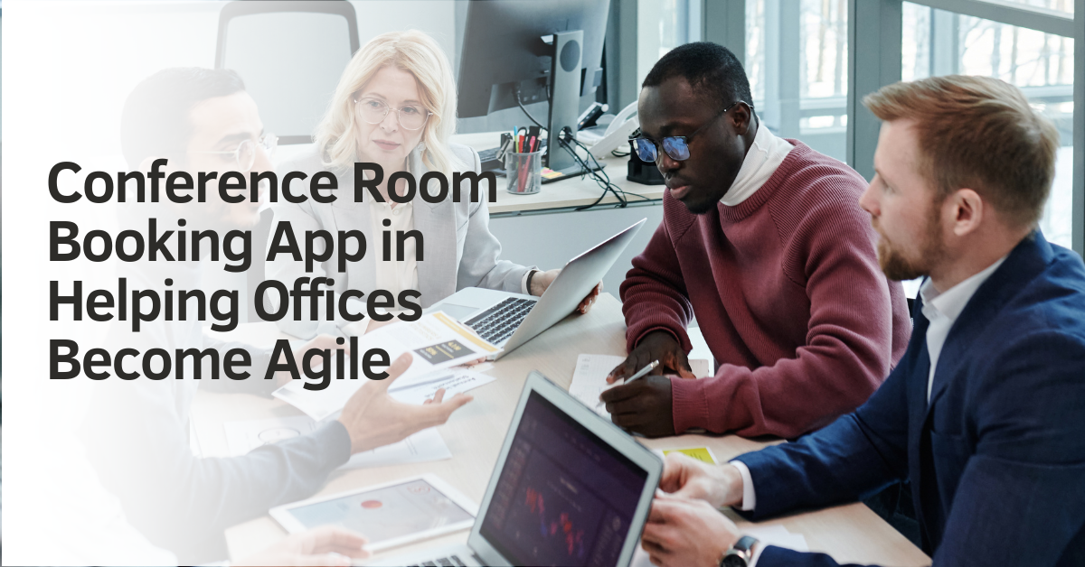 Conference Room Booking App in Helping Offices Become Agile